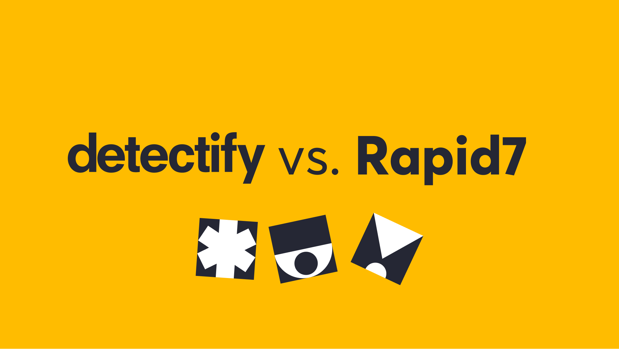 Product comparison: Detectify vs. Rapid7 - Blog Detectify